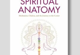 Spiritual Anatomy: Understanding the Chakras Book Summary