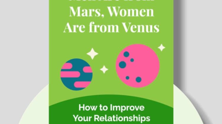 Men are from Mars and Women are from Venus: Understanding the Differences in Relationships